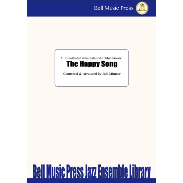 試聴可 | The Happy Song | Bob Mintzer  ( ビッグバンド | 楽譜 )