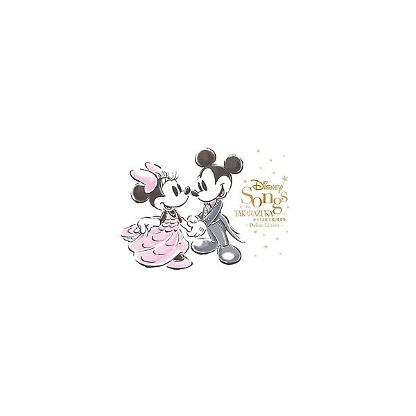 Disney Songs by TAKARAZUKA STAR TROUPE -Deluxe Edition- （CD＋DVD）