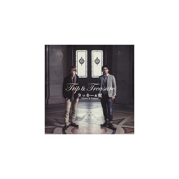 タッキー＆翼/Trip & Treasure【初回限定盤】【CD+DVD】