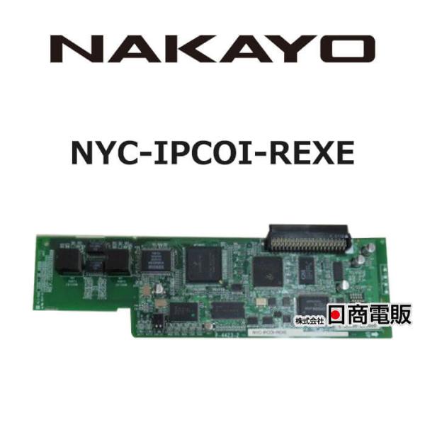 中古】 NYC-IPCOI-REXE ナカヨ REXE ユニット 【ビジネスホン 中古】 NYC-IPCOI-REXE ナカヨ REXE ユニット 【ビジネスホン
