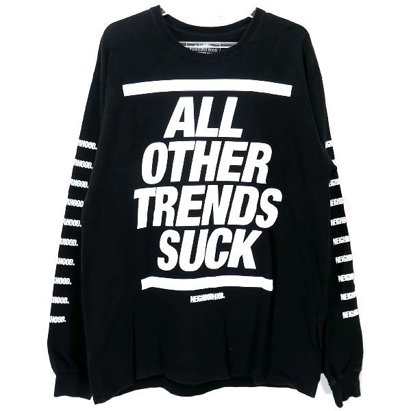 NEIGHBORHOOD ネイバーフッド ロングTシャツ ＸＬサイズ 未開封 NEIGHBORHOOD ネイバーフッド ALL OTHER TRENDS SUCK ロング