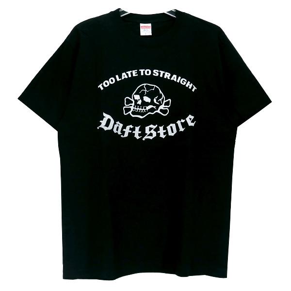 Daft Store ダフトストア TLTS TEE TOO LATE TO STRAIGHT トゥー
