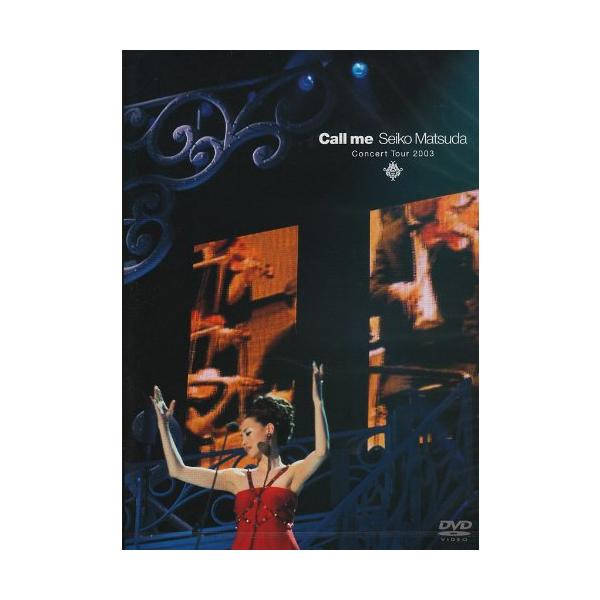 SEIKO MATSUDA CONCERT TOUR 2003 Call me [DVD](中古品)