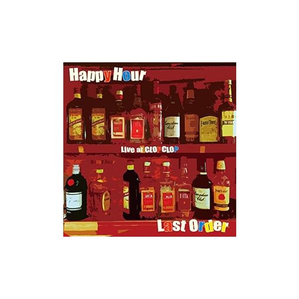 Last Order [CD] Happy Hour (片山広明、石渡明廣、早川岳晴、湊 雅史)(中古:未使用・未開封)