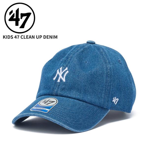 47 フォーティーセブン キッズ キャップ 帽子 クリーンナップ ニューヨーク・ヤンキース デニム ネイビー MLB 47K-CLPMLBMLNEYYAN-DEN-NAVY 14920259
