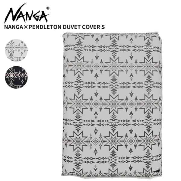 新品 ナンガ×ペンドルトン NANGA デュベットカバー 掛布団カバー NANGA（ナンガ） ナンガ×ペンドルトン NANGA×PENDLETON DUVET COVER S