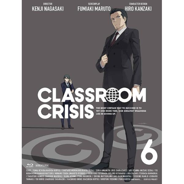 【送料無料】[Blu-ray]/アニメ/Classroom☆Crisis (クラスルーム☆クライシス) 6 [特典CD付完全生産限定版]