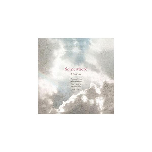 [CD]/伊藤アイコ/Somewhere