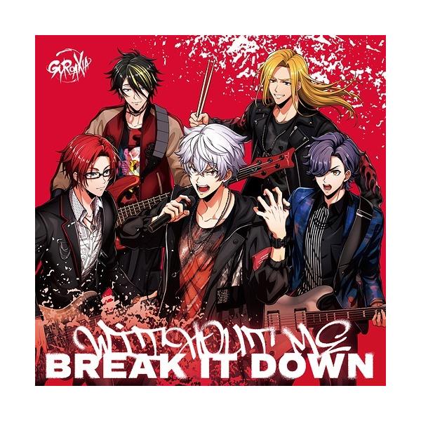 [CD]/GYROAXIA/WITHOUT ME / BREAK IT DOWN [通常盤]