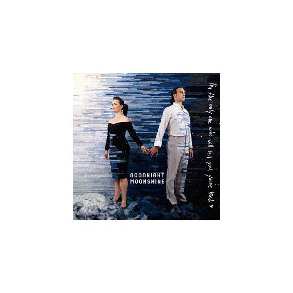 【送料無料】[CD]/グッドナイト・ムーンシャイン/アイム・ジ・オンリー・ワン・フー・ウィル・テル・ユー、ユア・バッド
