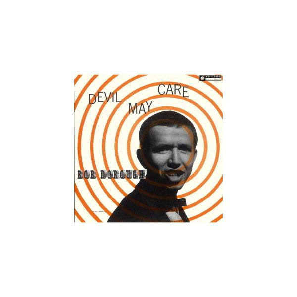 [CD]/ボブ・ドロー/デヴィル・メイ・ケア +1 (2024年リマスター盤)