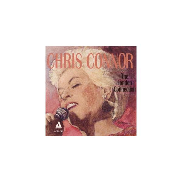 [CD]/クリス・コナー/ザ・ロンドン・コネクション [完全限定生産盤]