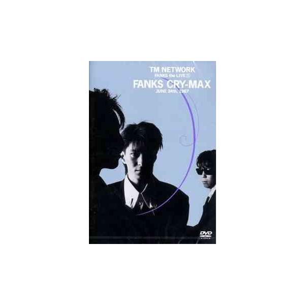 [Release date: May 19, 2004]TM NETWORK/FANKS the LIVE 1 FANKS CRY-MAX、メディア：DVD、発売日：2004/05/19、商品コード：ESBL-2161、JANコード/ISB...