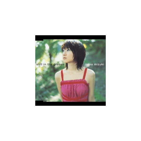 [CDA]/水樹奈々/still in the groove