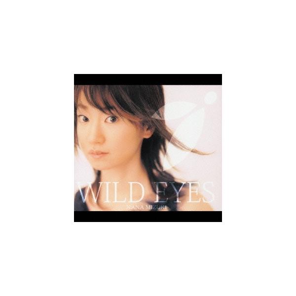 [CDA]/水樹奈々/WILD EYES