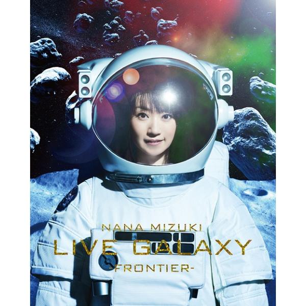 【送料無料】[Blu-ray]/水樹奈々/NANA MIZUKI LIVE GALAXY -FRONTIER-