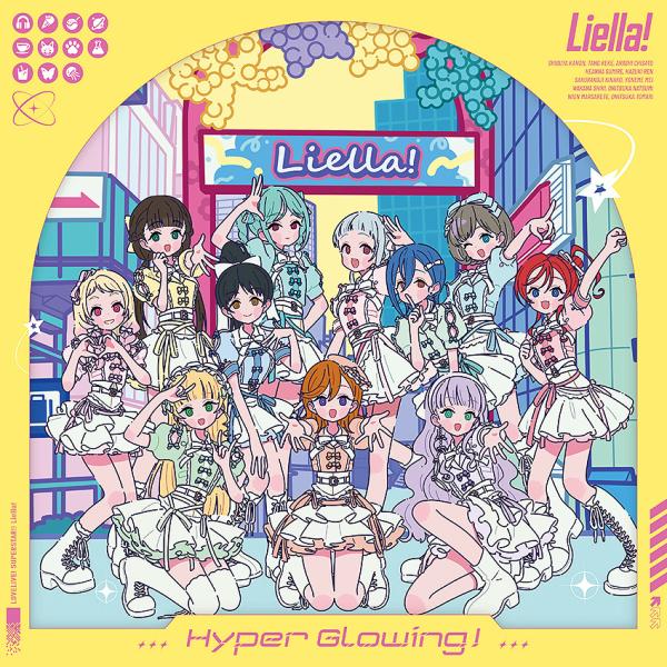 【送料無料】[CD]/Liella!/『Liella!と結ぶプロジェクト』ミニアルバム「Hyper Glowing!」 [オリジナル盤]