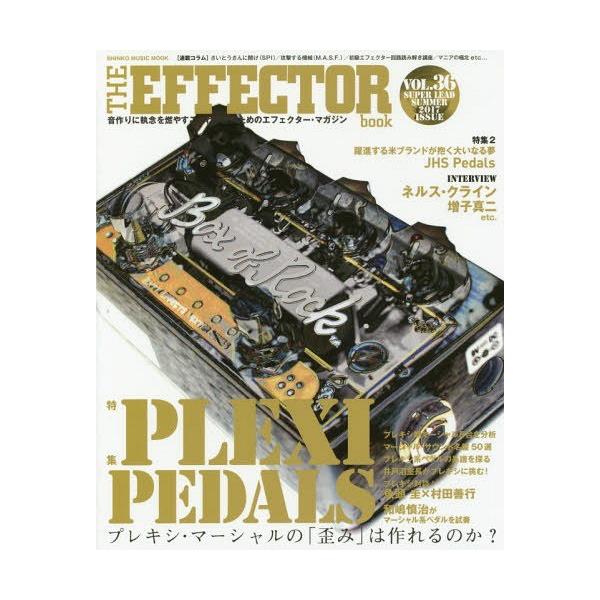 [Release date: June 11, 2017]シンコーミュージック・エンタテイメント/THE EFFECTOR book 36 (SHINKO MUSIC MOOK)、メディア：BOOK、発売日：2017/06、重量：340g、...