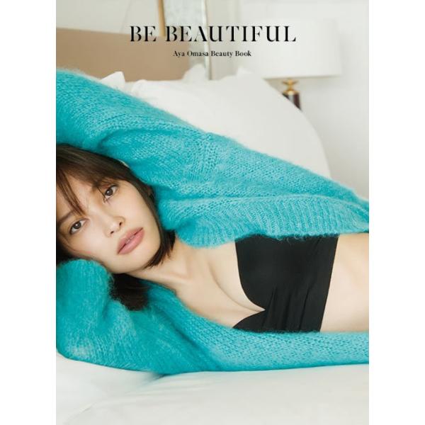 [本/雑誌]/大政絢 BE BEAUTIFUL Aya Omasa Beauty Book/大政絢/〔著〕(単行本・ムック)