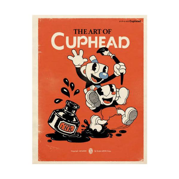 ジ・アート・オブCuphead/StudioMDHR/上田香子