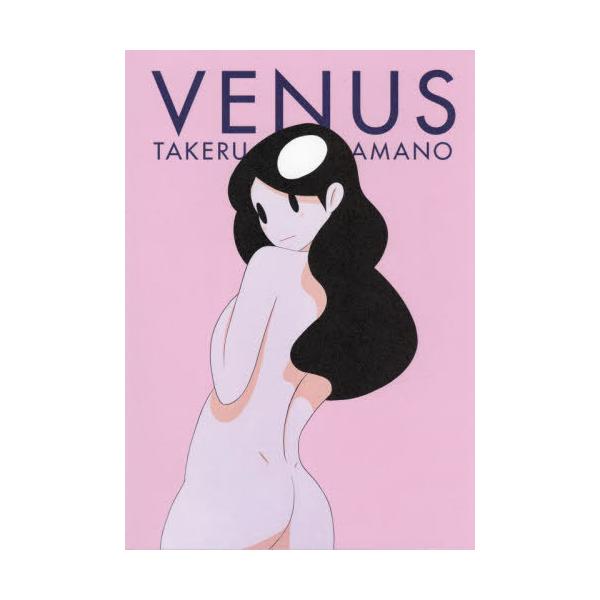 【送料無料】[本/雑誌]/VENUS/天野タケル/著