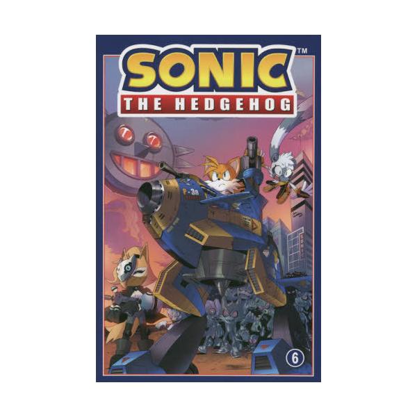 [Release date: August 18, 2022]イアン・フリン/脚本 セガ/監修 ルビー翔馬ジェームス/訳/ソニック・ザ・ヘッジホッグ 6 / 原タイトル:SONIC THE HEDGEHOG、メディア：BOOK、発売日：20...