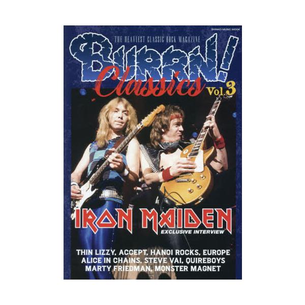 [Release date: May 28, 2023]シンコーミュージック・エンタテイメント/BURRN! CLASSICS (バーン・クラシックス) Vol.3 【表紙】 アイアン・メイデン、メディア：BOOK、発売日：2023/05、...