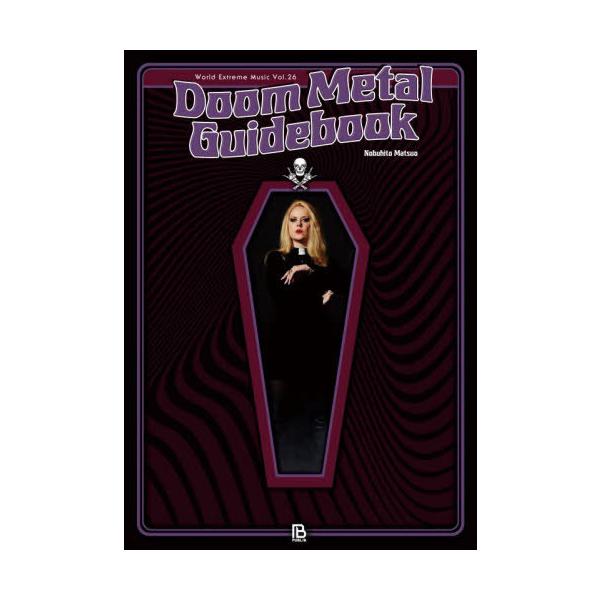 [Release date: April 28, 2025]NobuhitoMatsuo/著/Doom Metal Guidebook (世界過激音楽)、メディア：BOOK、発売日：2025/04、重量：450g、商品コード：NEOBK-3...