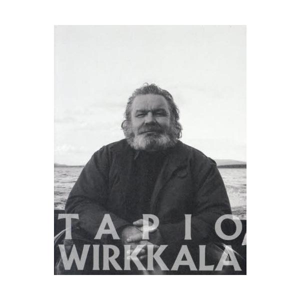 [Release date: March 28, 2025]タピオ・ヴィルカラ/〔作〕/TAPIO WIRKKALA タピオ・ヴィルカラ 世界の果て、メディア：BOOK、発売日：2025/03、重量：362g、商品コード：NEOBK-308...