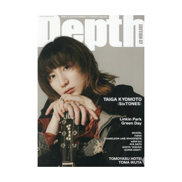 [Release date: April 27, 2025]シンコーミュージック・エンタテイメント/Depth EDITION 7 【W表紙】京本大我(SixTONES) /  生田斗真×布袋寅泰 (SHINKO MUSIC MOOK)、メ...