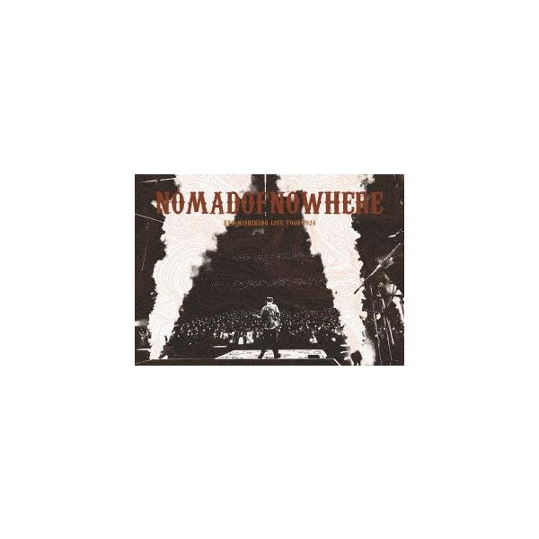 【送料無料】[DVD]/錦戸亮/錦戸亮 LIVE TOUR 2024 "NOMADOFNOWHERE" [通常盤] [DVD+CD]