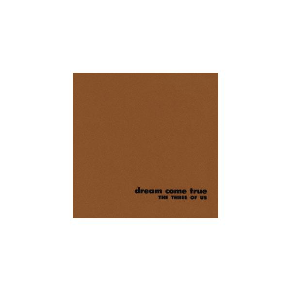 【送料無料】[CD]/ザ・スリー・オブ・アス/ドリーム・カム・トゥルー [初回限定生産]