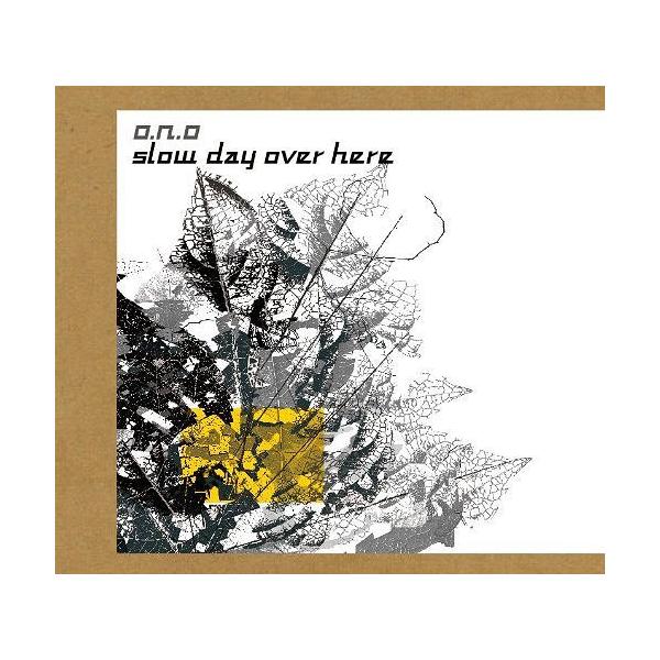 【送料無料】[CDA]/O.N.O/SLOW DAY OVER HERE