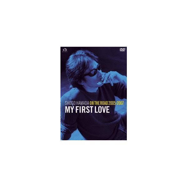 【送料無料】[DVD]/浜田省吾/ON THE ROAD 2005-2007 "My First Love" [通常版]