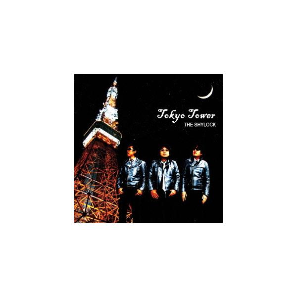 [CDA]/THE SHYLOCK/TOKYO TOWER