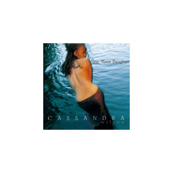 【送料無料】[CD]/カサンドラ・ウィルソン/ニュー・ムーン・ドーター +2 [UHQCD]