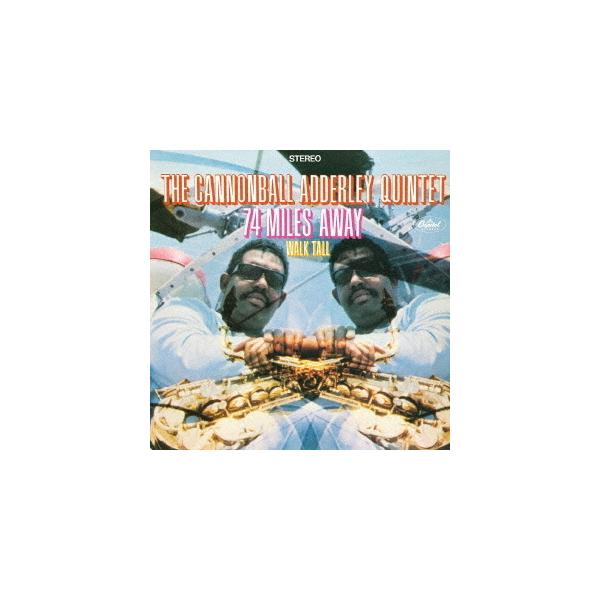 [CD]/キャノンボール・アダレイ/74マイルズ・アウェイ [生産限定盤]
