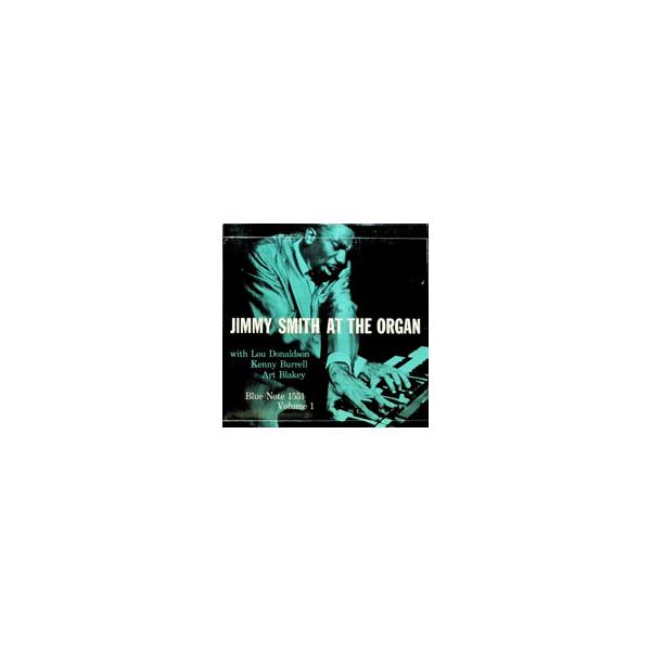 ジミー・スミス／ジミー・スミス・アット・ジ・オーガンVol．1