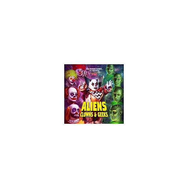 エゴ・プラム，ダニー・エルフマン／オリジナル・サウンドトラック ALIENS CLOWNS ＆ GEEKS