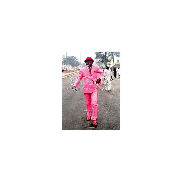 SAPEURS  − Gentlemen of Bacongo／Daniele Tamagni