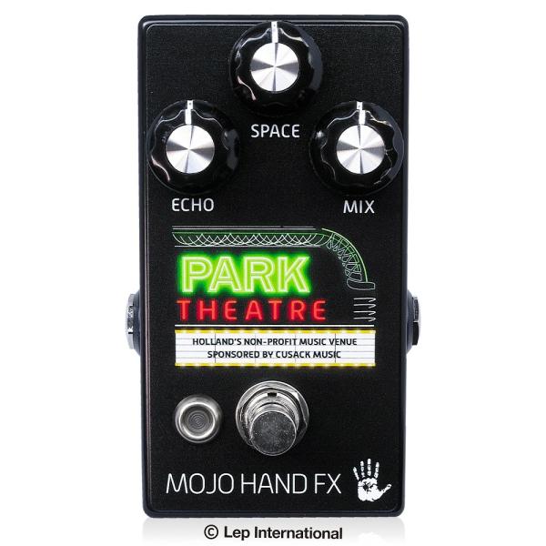 Mojo Hand Fx - Park Theatre | ディレイ リバーブ ギター エフェクター