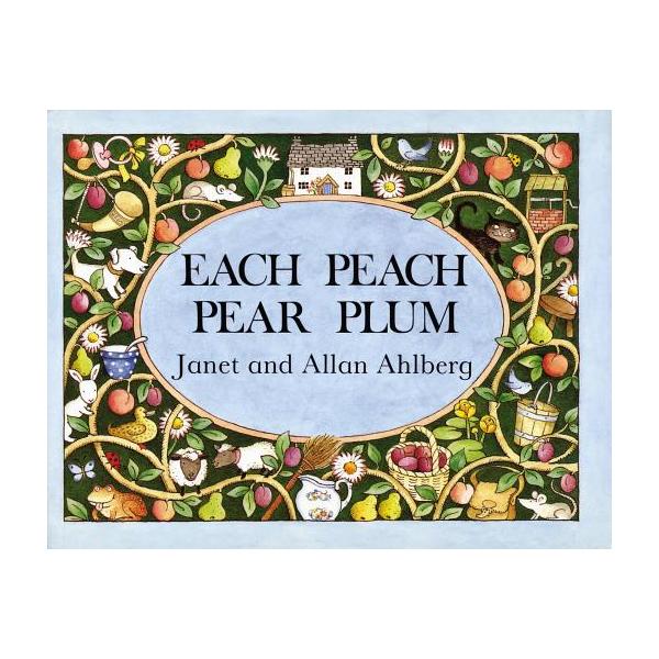 EACH PEACH PEAR PLUM（英語絵本）もものき なしのき プラムのき