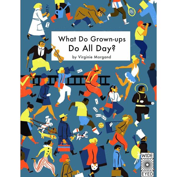 WHAT DO GROWN-UPS DO ALL DAY?（英語絵本）仕事 4 〜 7 歳 外国の絵本 ハードカバー