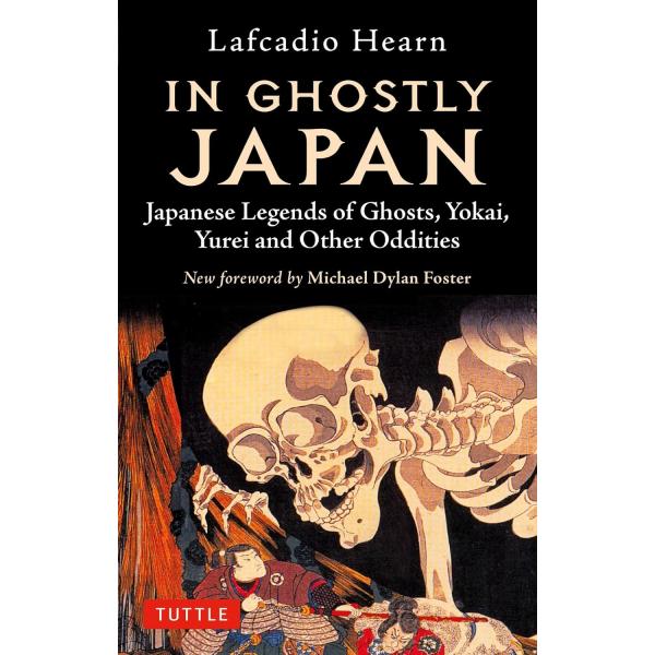 IN GHOSTLY JAPAN【予約注文商品：注文後約１ヵ月程度で発送】【2024年10/31発売】ラフカディオ・ハーン　霊　日本文学　ペーパーバック【言語：英語】