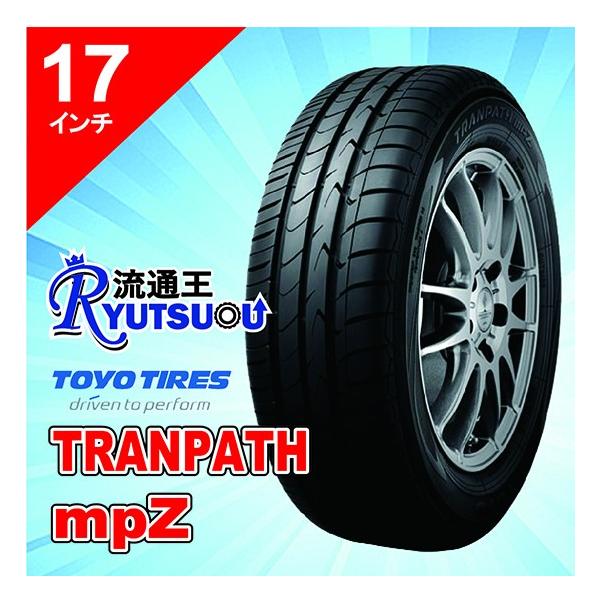 ミニバン用ロングライフｅｃｏタイヤ 215 45r17 Tranpath Tranpath 流通王 Mpz トーヨー Toyo 法人宛送料無料 215 45r17 Toyo0093 流通王 ショッピング店