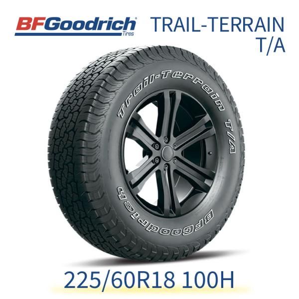 正規輸入品 BFGoodrich トレールテレーン 225/60R18 100H BF