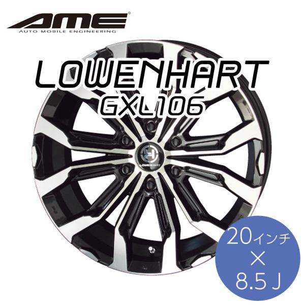 KYOHO zC[ [xn[g GXL106 20×8.5J C` 6H PCD 139.7 LOWENHART by AME L OXubN×|bV  