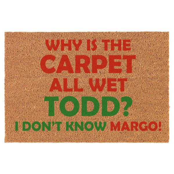 【並行輸入品】ウェルカムドアマット ナチュラル ココナッツコイア ドアマット Why Is The Carpet All Wet Todd Fu