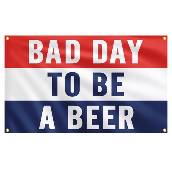 【並行輸入品】 Bad Day To Be A Beer Funny Poster Durable Man Cave Wall Flag wit