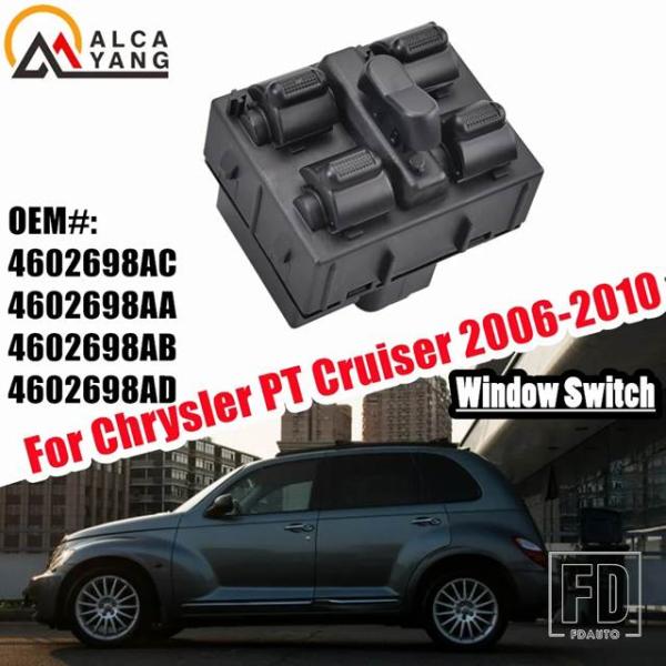 並行輸入品 運転席側電力マスターウィンドウスイッチクライスラー PT クルーザー 2006-2010 4602698AC 4602698AA 4602698AB